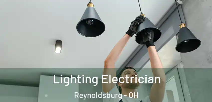  Lighting Electrician Reynoldsburg - OH