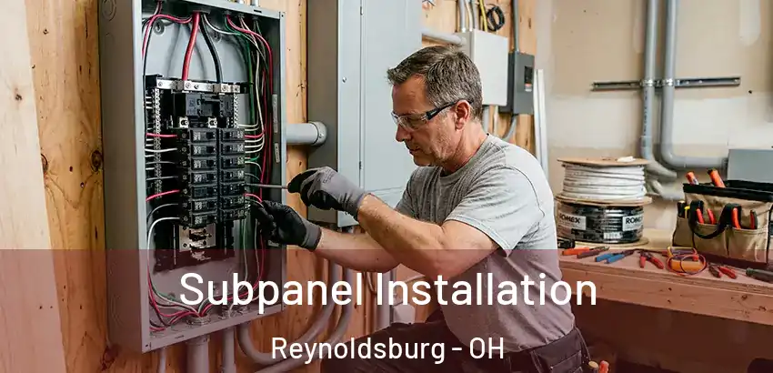Subpanel Installation Reynoldsburg - OH